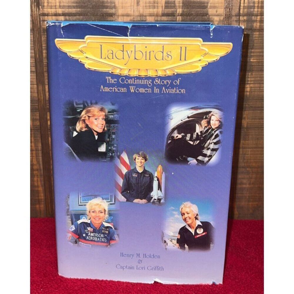 Double Signed 1st Edition Ladybirds II by Henry Holden & Capt Lori Griffith
